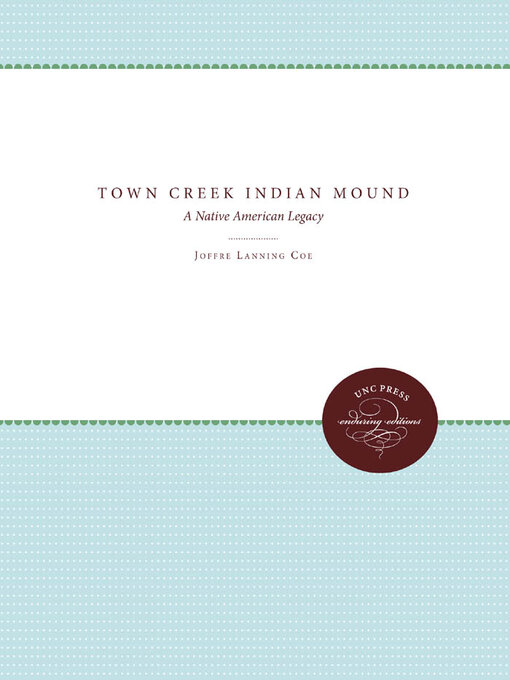 Title details for Town Creek Indian Mound by Joffre Lanning Coe - Available